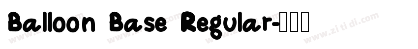 Balloon Base Regular字体转换